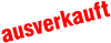 ausverkauft