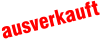 ausverkauft